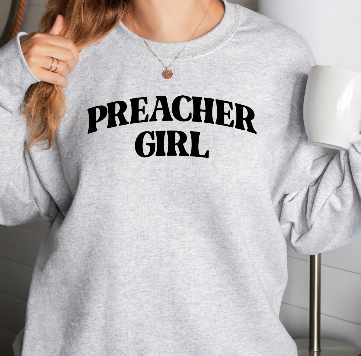 Preacher Girl Sweatshirt