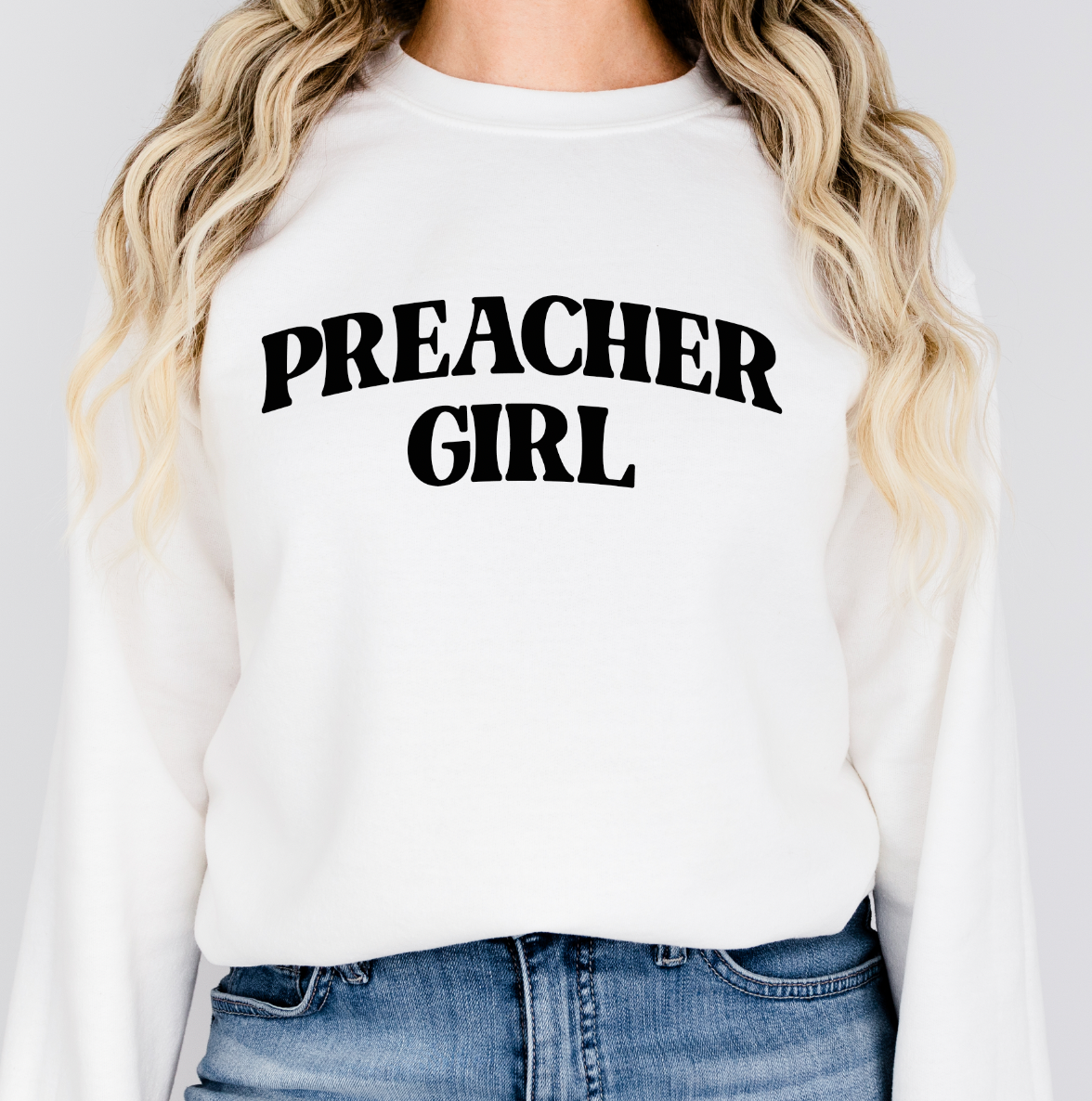 Preacher Girl Sweatshirt