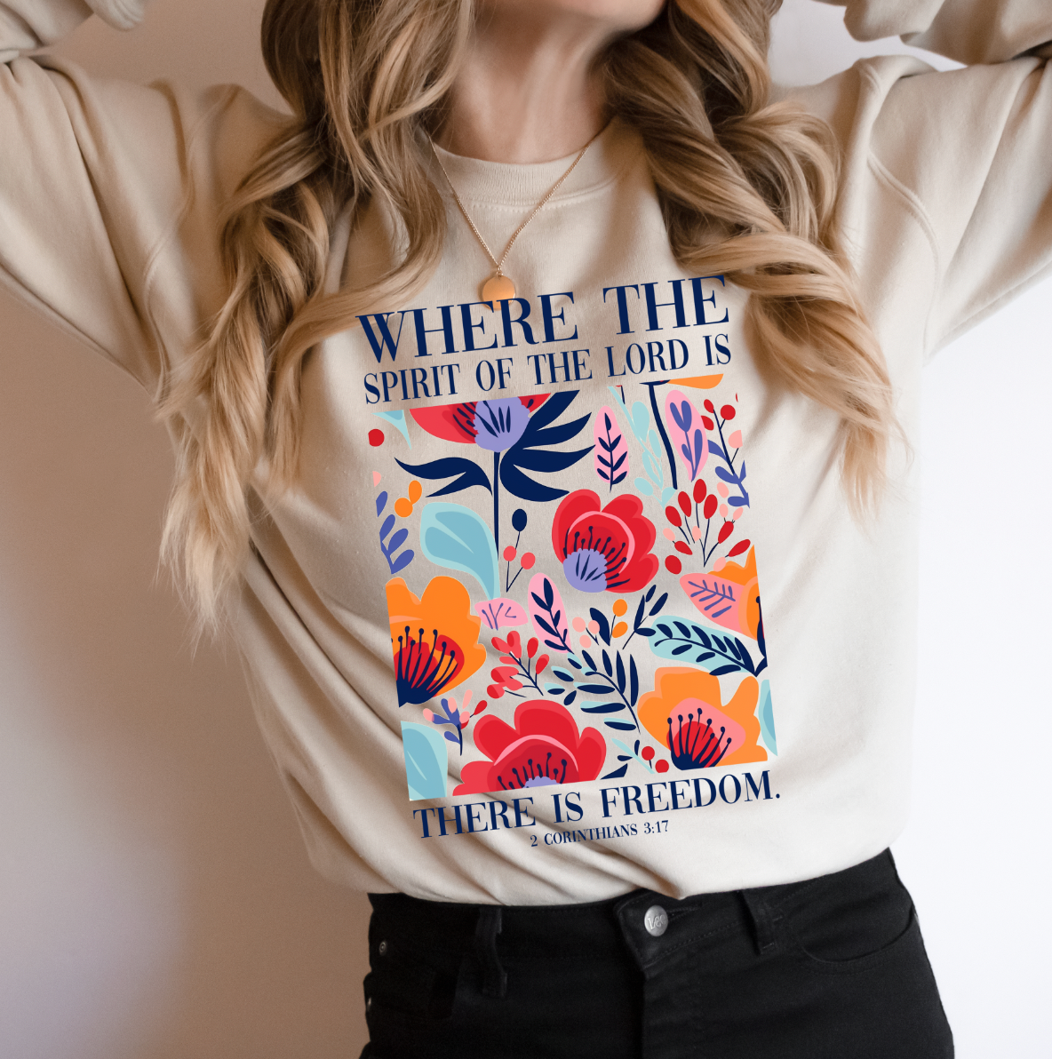 There is Freedom 2 Cor 3:17 Sweatshirt