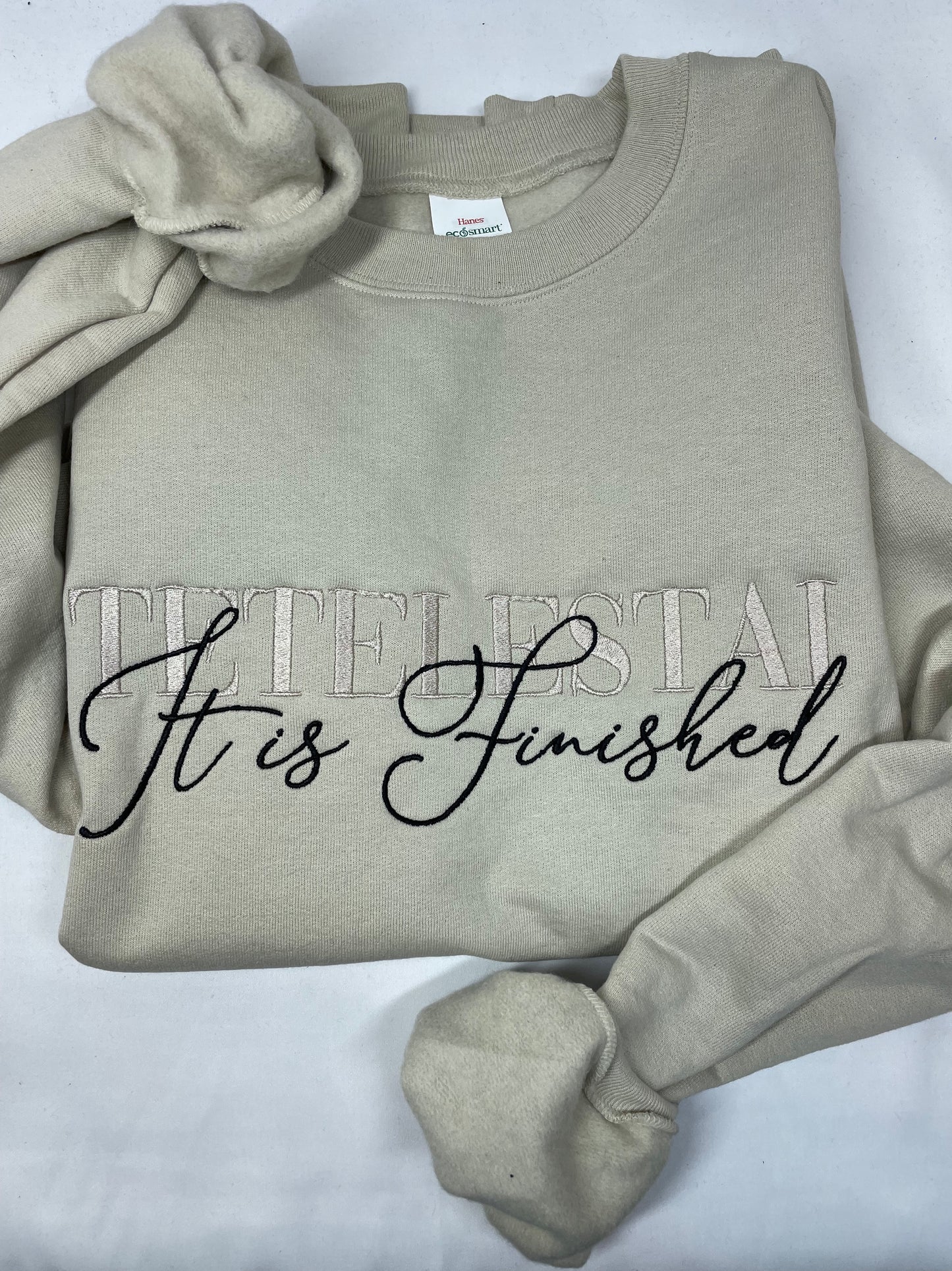 Tetelestai It Is Finished Embroidered Sweatshirt | Easter Sweatshirt | Faith Sweatshirt