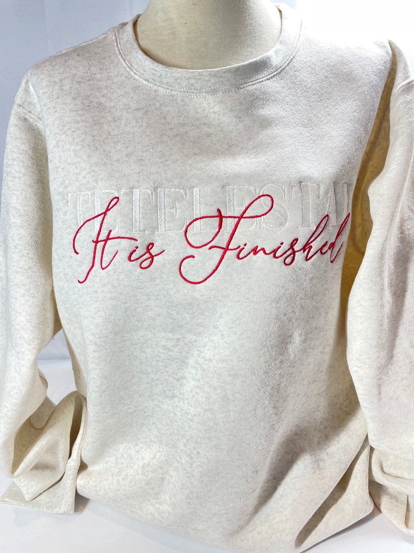 Tetelestai It Is Finished Embroidered Sweatshirt | Easter Sweatshirt | Faith Sweatshirt