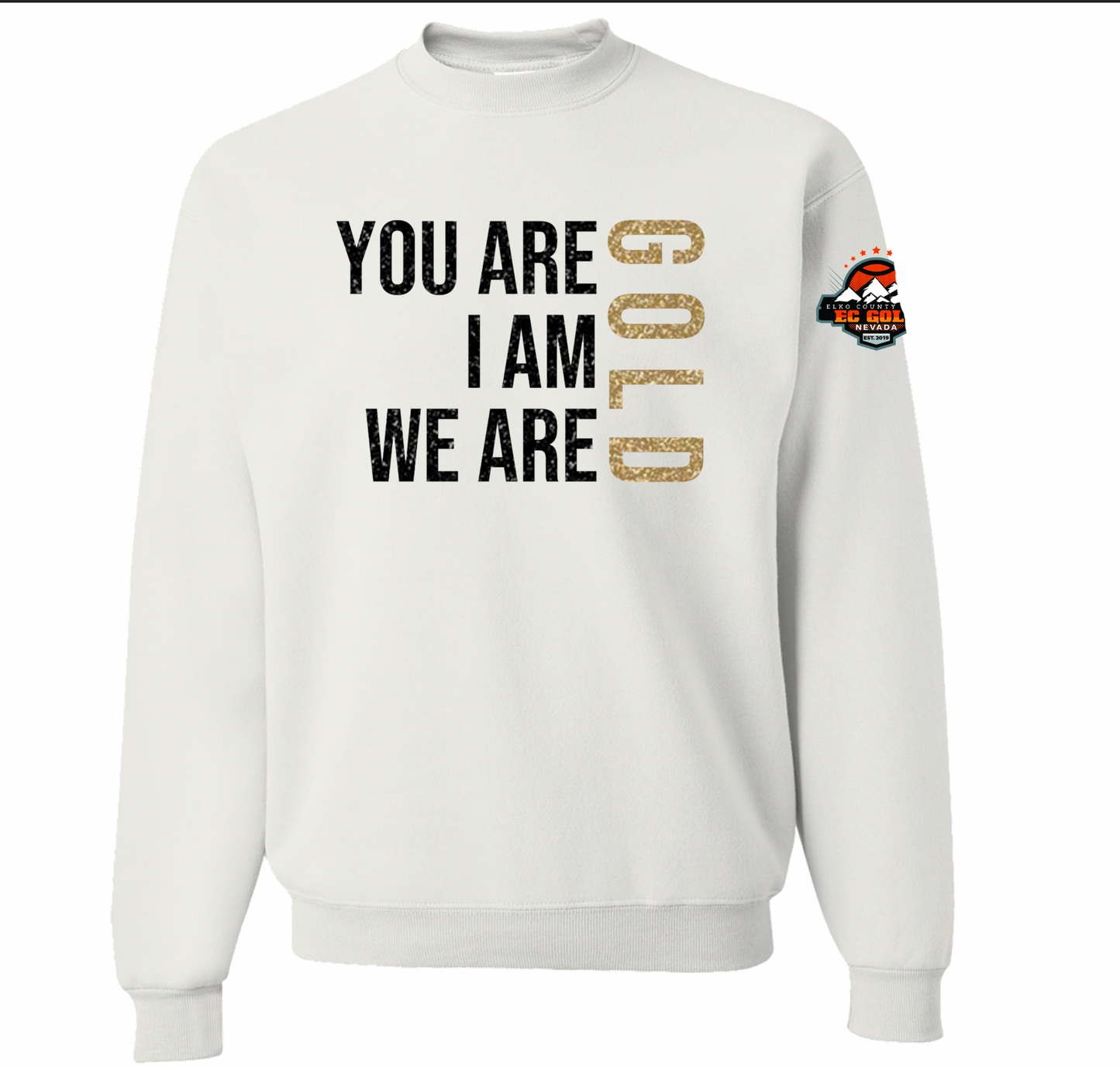 You are I am We Are Gold | Custom Team Gear | Personalized School Sweatshirt | Triple Word | Game Day | Team Spirit