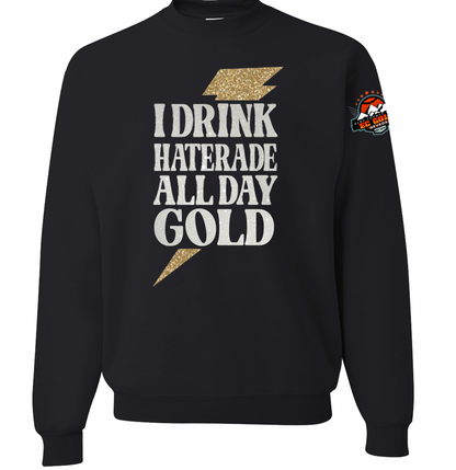 I Drink Haterade All Day | Custom Team Gear | Personalized School Sweatshirt | Triple Word | Game Day | Team Spirit