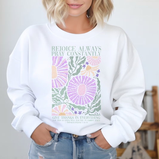 Vintage Printed Faith Sweatshirt | 1 Thessalonians 5:16-18 Rejoice Always