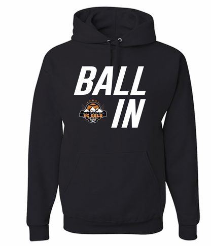 Ball In | Tee, Long Sleeve, Hoodies and Crewnecks