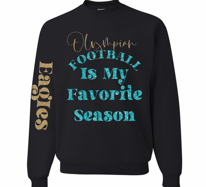 Olympian Football Season is My Favorite - Crewneck, Hoodie