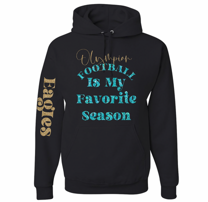 Olympian Football Season is My Favorite - Crewneck, Hoodie