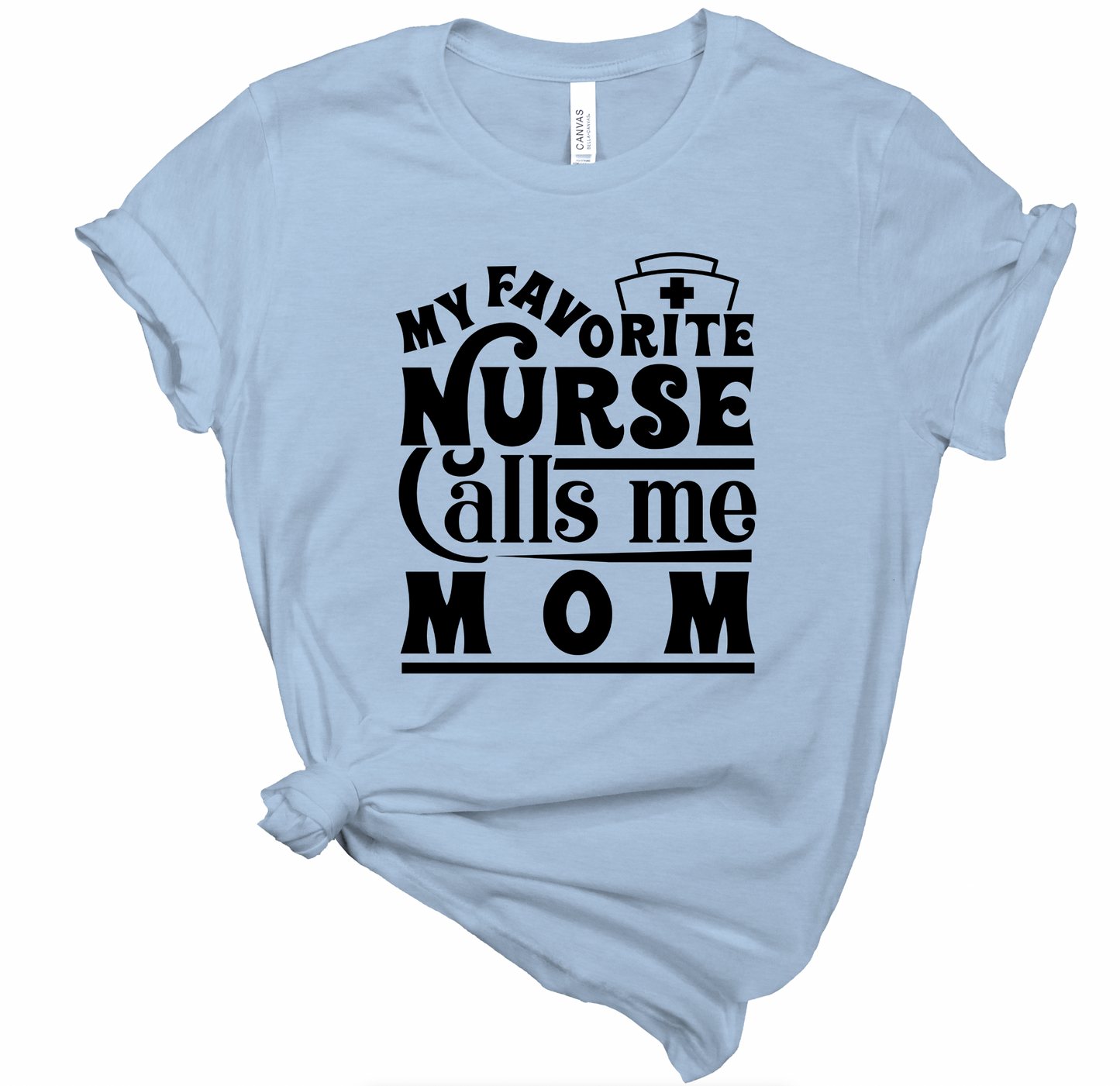 My Favorite Nurse Family Tees