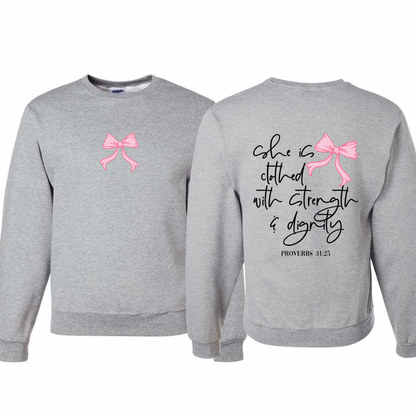 She is Clothed Proverbs 31:25 Sweatshirt