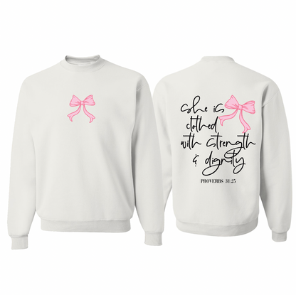 She is Clothed Proverbs 31:25 Sweatshirt