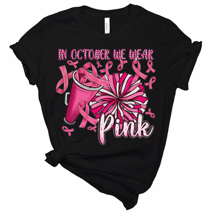 In October We Wear Pink Tee - Adult and Youth