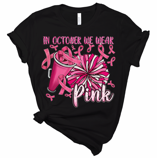 In October We Wear Pink Tee - Adult and Youth