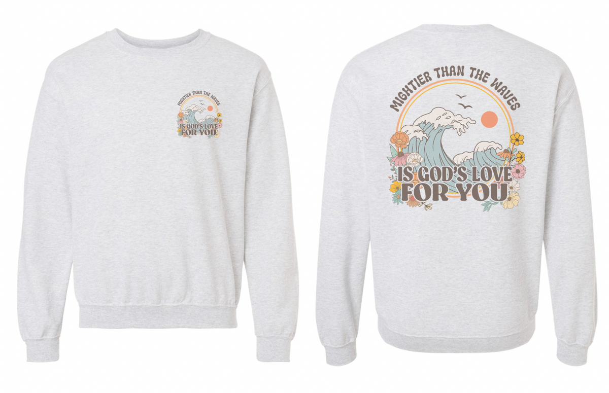 Vintage Printed Faith Sweatshirt | Mightier Than The Waves Ps 93:4