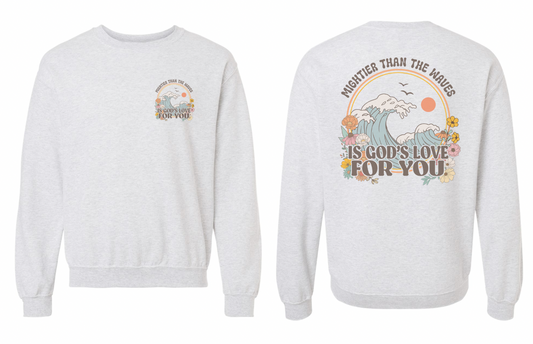 Vintage Printed Faith Sweatshirt | Mightier Than The Waves Ps 93:4