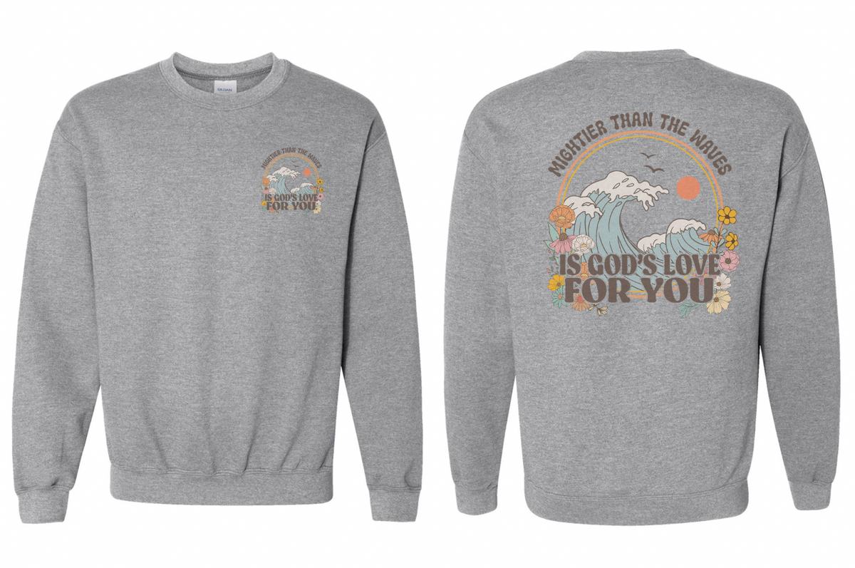 Vintage Printed Faith Sweatshirt | Mightier Than The Waves Ps 93:4
