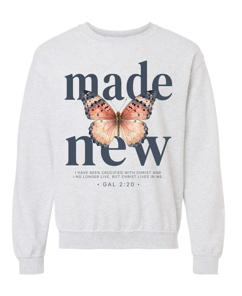 Made New Crewneck Sweatshirt | I Have Been Crucified With Christ Gal 2:20