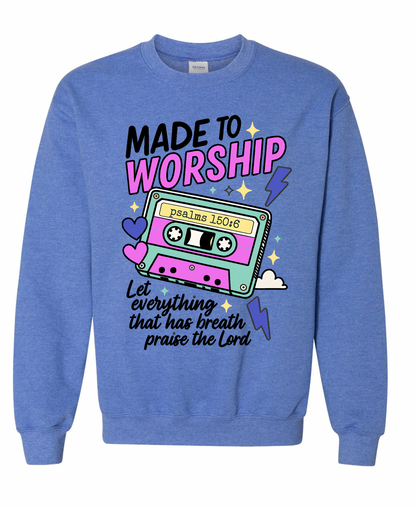 Made to Worship Crewneck Sweatshirt | Let Everything That Has Breath Praise the Lord Ps 150:6