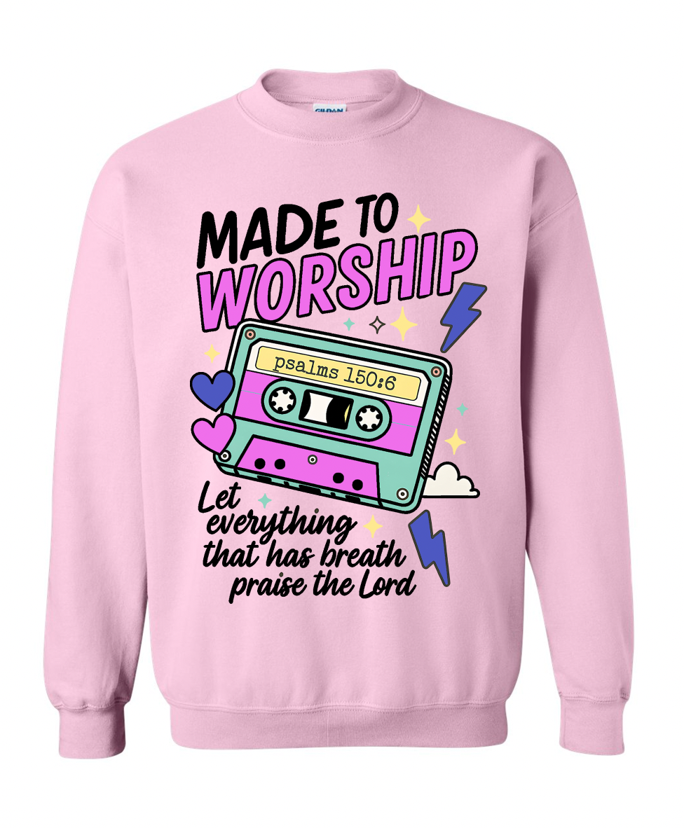 Made to Worship Crewneck Sweatshirt | Let Everything That Has Breath Praise the Lord Ps 150:6
