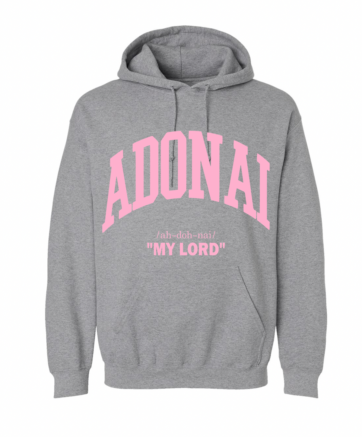 Adonai "My Lord" Hoodie Sweatshirt